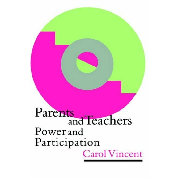 Parents And Teachers: Power And Participation, (Paperback)
