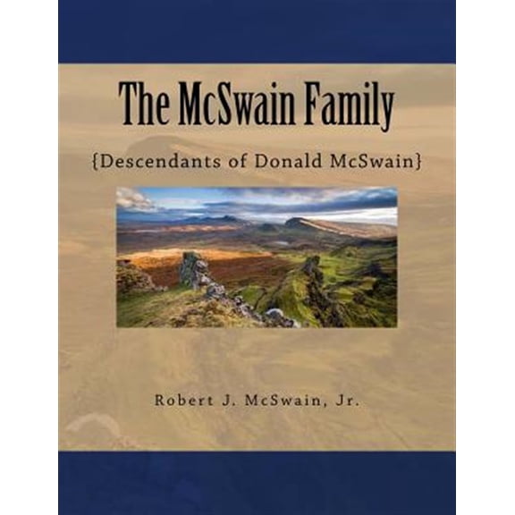 Pre-Owned The McSwain Family: {Descendants of Donald McSwain}