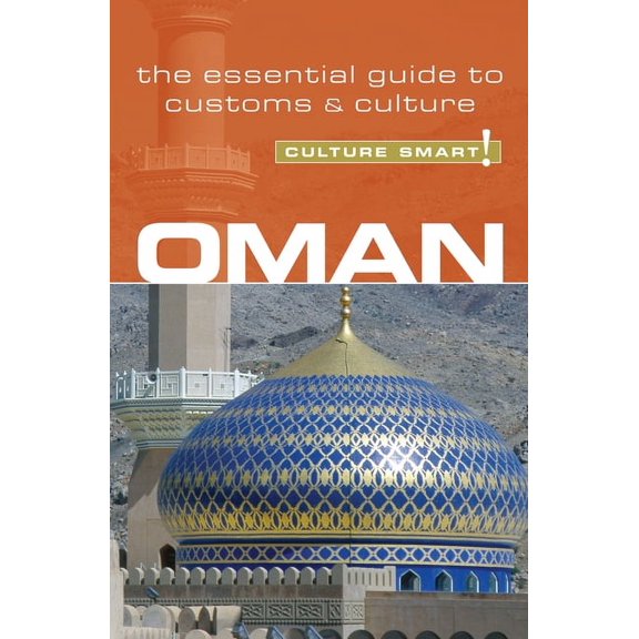 Oman - Culture Smart! : The Essential Guide to Customs & Culture - Paperback