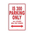 thumbnail image 1 of LEXUS IS 300 Parking Only All Others Will Be Towed Ridiculous Funny Novelty Garage Aluminum Sign 12"x18" Plate, 1 of 1