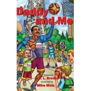 K L BROOKS Daddy and Me, (Hardcover)