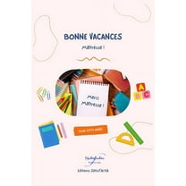 Carnets Cadeaux Pour Maitresses: Bonnes vacances maîtresse: Meilleur cadeau pour dire merci à sa maitresse - Carnet de notes personnalisé, cadeau original maîtresse: cadeau maîtresse d'école fin d'ann