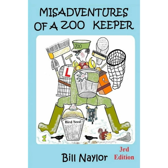 Misadventures of a Zoo Keeper 3rd Edition, (Paperback)