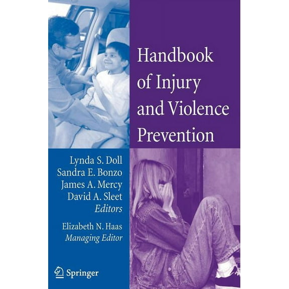 Handbook of Injury and Violence Prevention, (Hardcover)