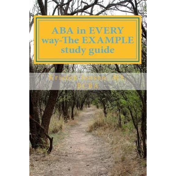Pre-Owned Aba in Every Way-the Example Study Guide