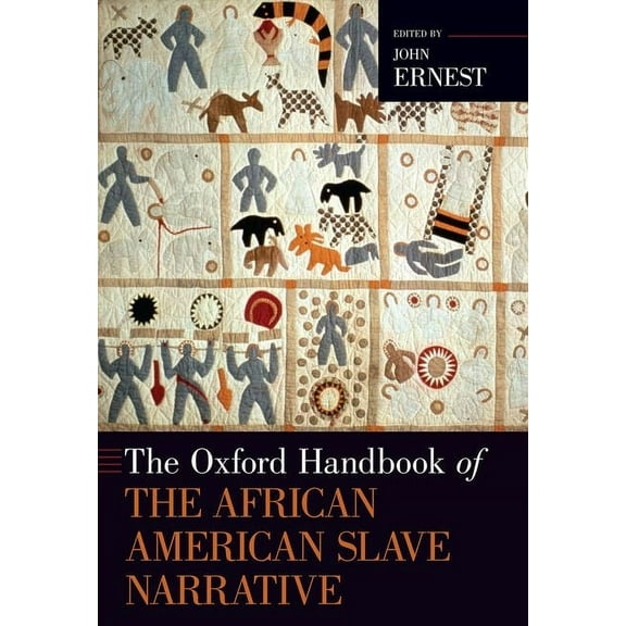 Oxford Handbooks Oxford Handbook of the African American Slave Narrative, (Paperback)