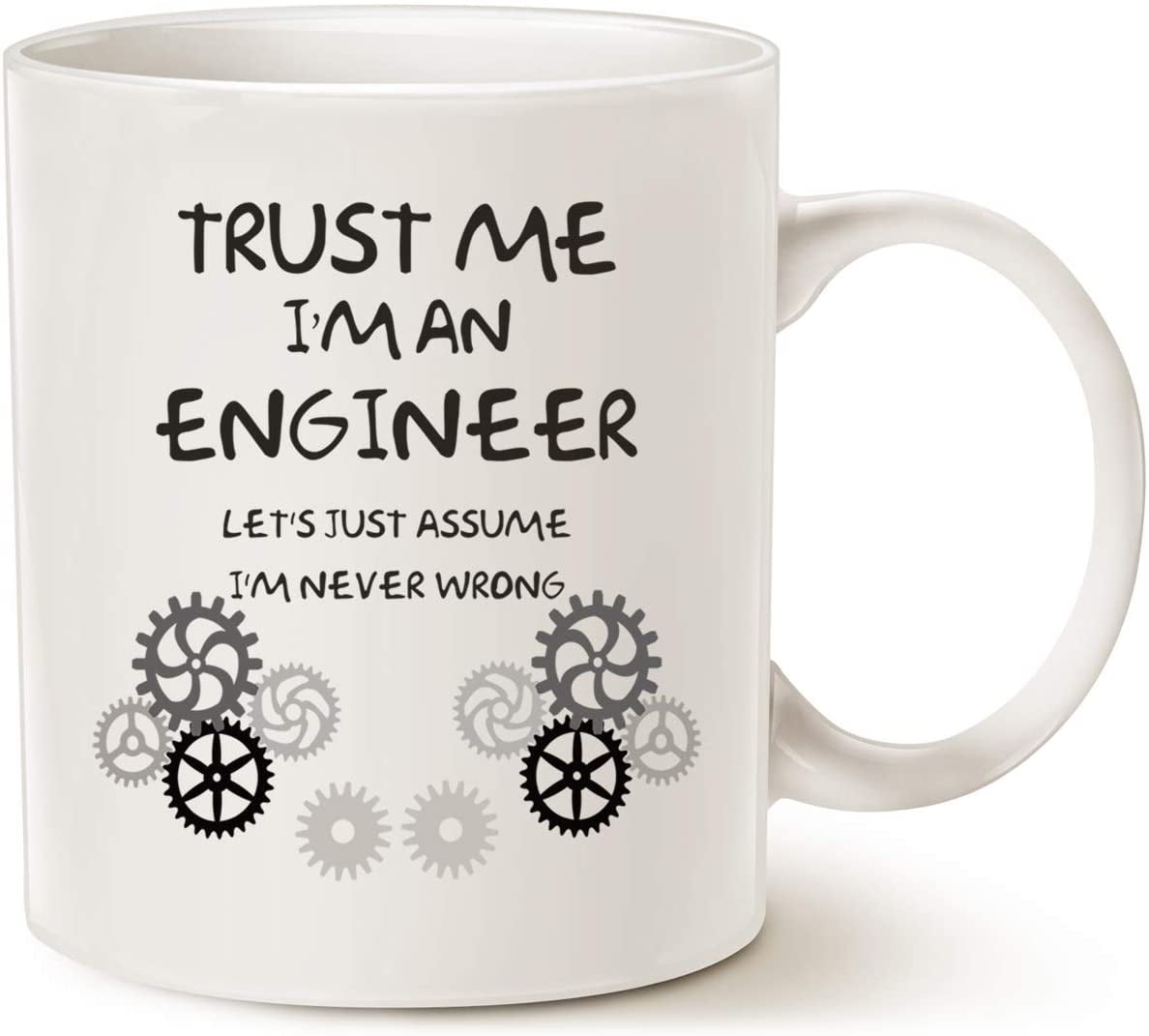Funny Engineer Coffee Mug Unique Idea, Trust Me, I'm an Engineer Ceramic  Cup White, 11 Oz 
