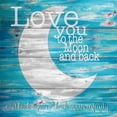 thumbnail image 3 of Jacobs, Cindy 12x12 Black Modern Framed Museum Art Print Titled - Love You to the Moon and Back, 3 of 5