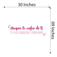 thumbnail image 4 of Spanish Wall Decals for Girls Bedroom - Siempre da lo mejor de ti, y lo mejor vendrá Do Your Best Quote Typography in Spanish Home Wall Sticker - Size: 30 In x 9 In, 4 of 5