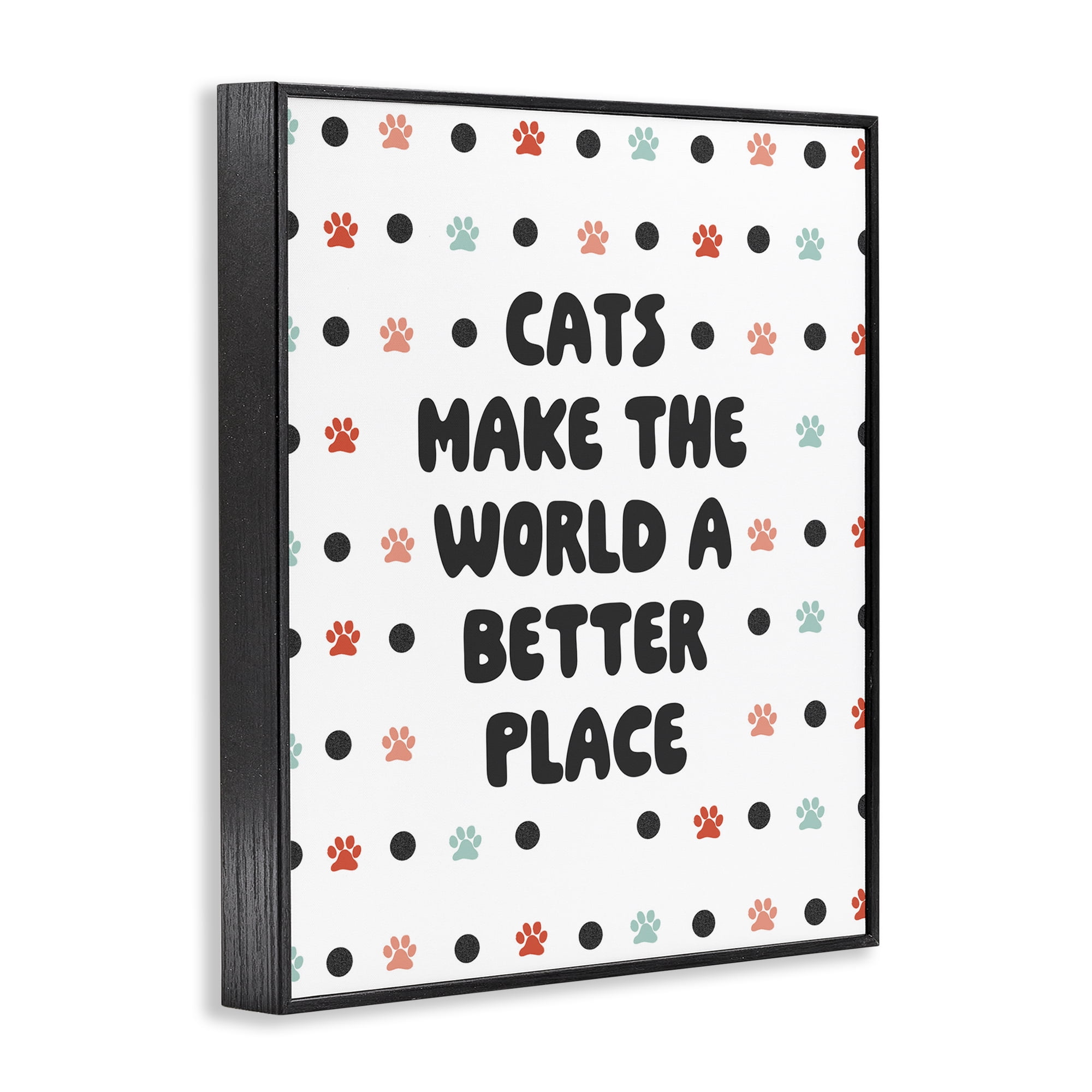 Stupell Industries Cats Make World Better Animals & Insects Painting Black Framed Art Print Wall Art, 11 x 14
