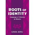 thumbnail image 1 of Pre-Owned Roots of Identity: Language and Literacy in Mexico (Hardcover) 0804721211 9780804721219, 1 of 1