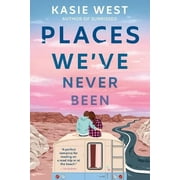 Places We've Never Been (Paperback)