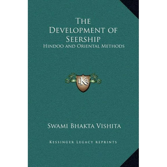 The Development of Seership: Hindoo and Oriental Methods, (Hardcover)