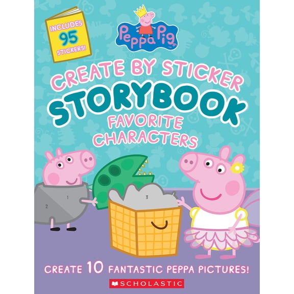 Peppa Pig: Create by Sticker Storybook: Favorite Characters (Paperback)