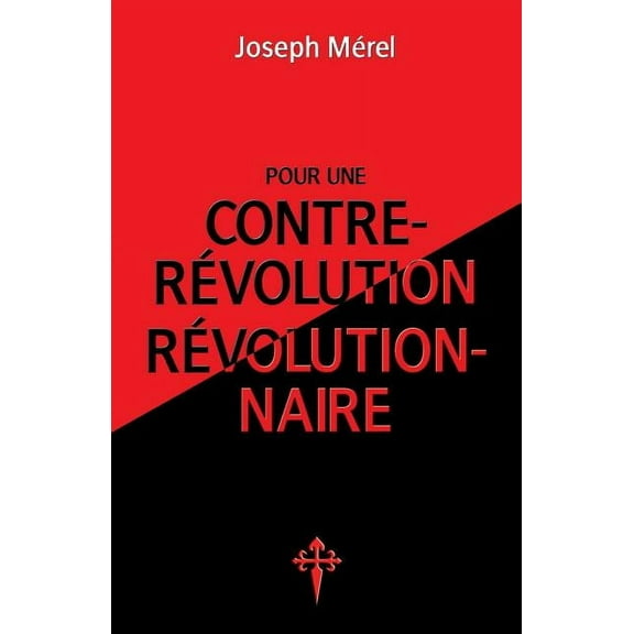 Pour une contre-révolution révolutionnaire (Paperback)