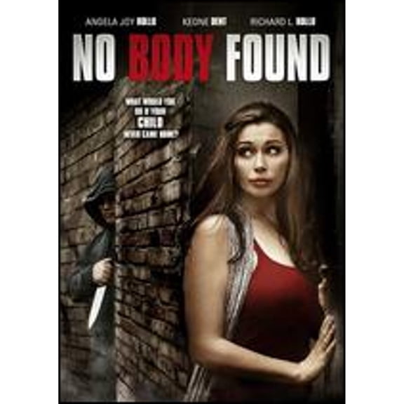 NO BODY FOUND