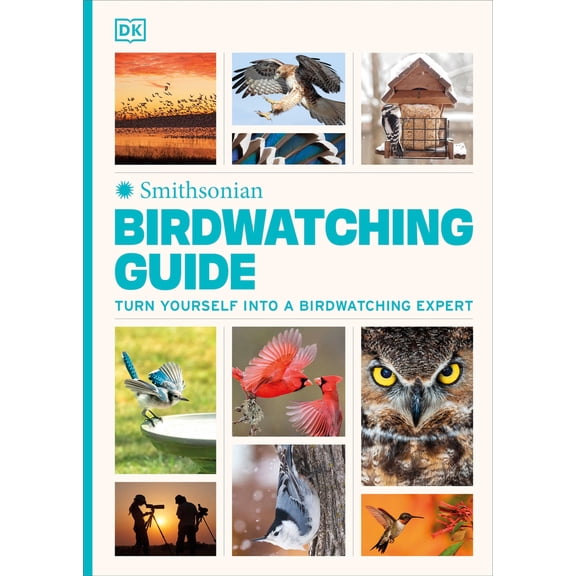 Pre-Owned Birdwatching Guide: Turn Yourself into a Birdwatching Expert (DK North American Bird Guides), 9780593963562, 0593963563, Hardcover,