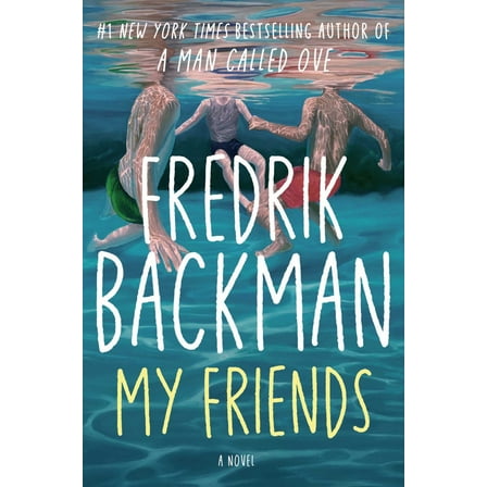My Friends: A Novel (Hardcover)