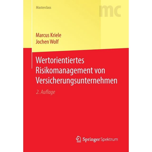 Masterclass Wertorientiertes Risikomanagement Von Versicherungsunternehmen, (Paperback)