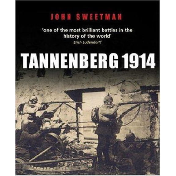 Pre-Owned Tannenberg 1914 (Hardcover) 0304356352 9780304356355