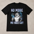 thumbnail image 6 of No More Mr Nice Guy Wolf Graphic T-Shirt, Unisex Classic Fit Tee, 6 of 9