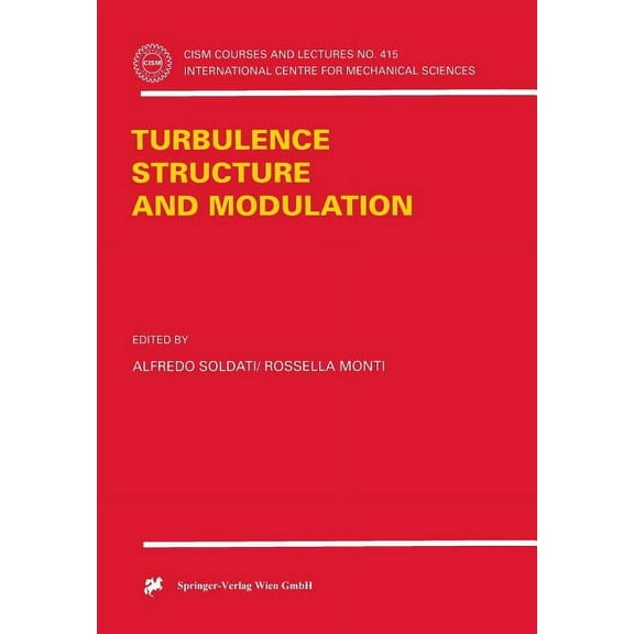 CISM International Centre for Mechanical Turbulence Structure and Modulation, Book 415, (Paperback)