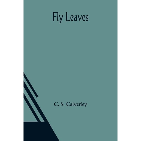 Fly Leaves, (Paperback)