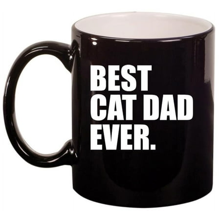 

Best Cat Dad Ever Ceramic Coffee Mug Tea Cup Gift for Him Son Grandpa Husband Brother (11oz Gloss Black)