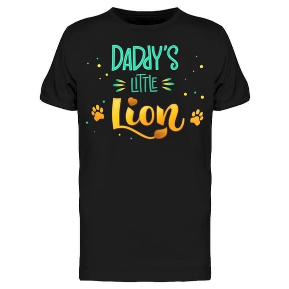 Daddy's Little Lion T-Shirt Men -Image by Shutterstock, Male Medium