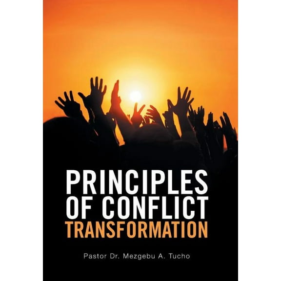 Principles of Conflict Transformation (Hardcover)