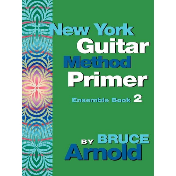 New York Guitar Method Primer Ensemble Book 2 (Paperback)