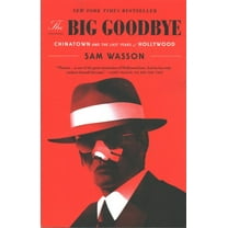 Pre-Owned The Big Goodbye: Chinatown and the Last Years of Hollywood (Paperback) 1250266297 9781250266293