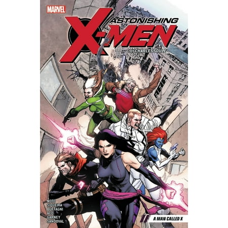 Astonishing X-Men by Charles Soule Vol. 2: A Man Called