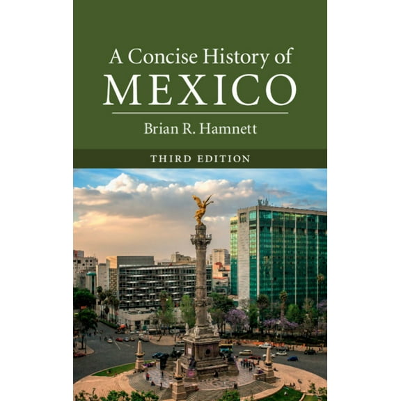 Cambridge Concise Histories A Concise History of Mexico, (Hardcover)