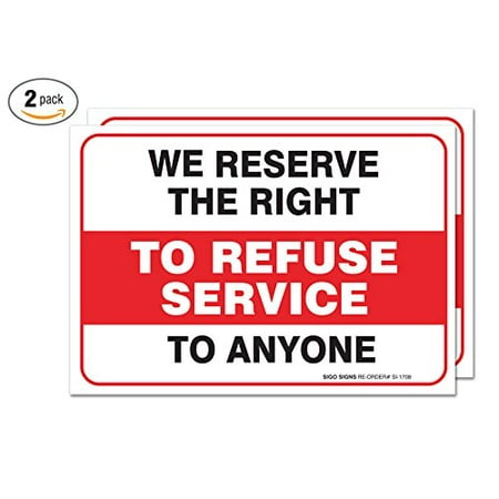 Service Outdoor Led Sign We Reserve The Right To Refuse Service Sign, Large 10x7