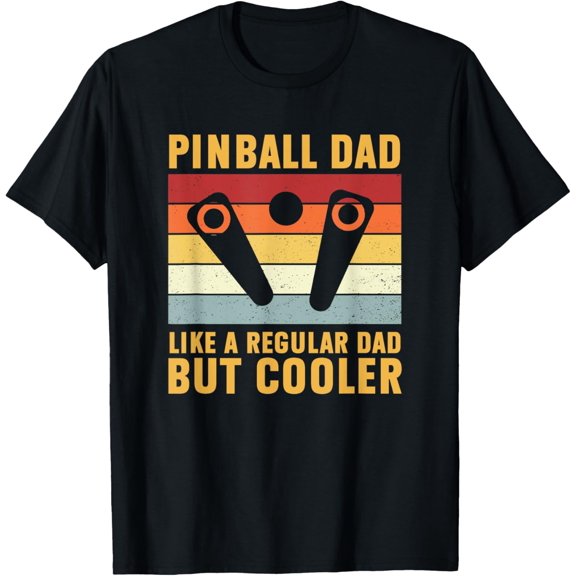 men and women can wear,Pinball Dad Regular Dad But Cooler Funny Pinball T-Shirt