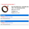 thumbnail image 2 of Rear Outer Wheel Seal - Compatible with 1961 - 1971 International Scout 1962 1963 1964 1965 1966 1967 1968 1969 1970, 2 of 2