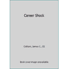 Career Shock, Used [Hardcover]
