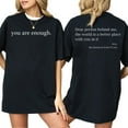 thumbnail image 3 of You Are Enough Positive Message T-Shirt, Uplifting Note Tee, Kindness-Inspired Graphic Shirt, Everyday Encouragement Shirt for Men and Women, 3 of 7
