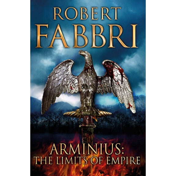 Pre-Owned Arminius: The Limits of Empire (Hardcover) 1782397000 9781782397007