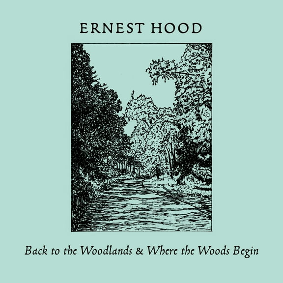 Ernest Hood - Back To The Woodlands / Where The Woods Begin - Music & Performance - CD