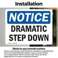 thumbnail image 3 of (2 Pack) Dramatic Step Down OSHA Notice Sign 24 Inch X 18 Inch Vinyl Label Decal Sticker Weather Resistant, UV Protected for Workplace, Business, and Construction Site, Made in the USA, 3 of 7