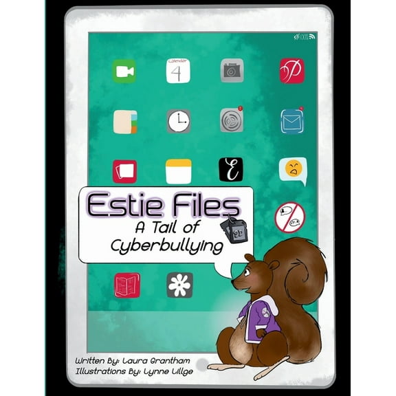 Estie Files: A Tail of Cyberbullying, (Paperback)