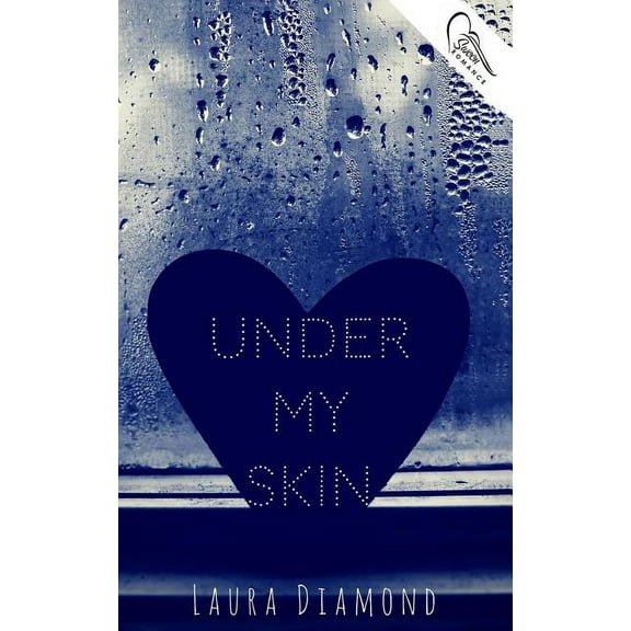Under My Skin Paperback 1944816984 9781944816988 Laura Diamond