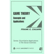 Game Theory: Concepts and Applications [Paperback - Used]