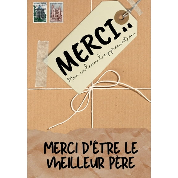 Merci D'être Le Meilleur Père: Mon cadeau d'appréciation: Livre-cadeau en couleurs Questions guidées 6,61 x 9,, (Paperback)