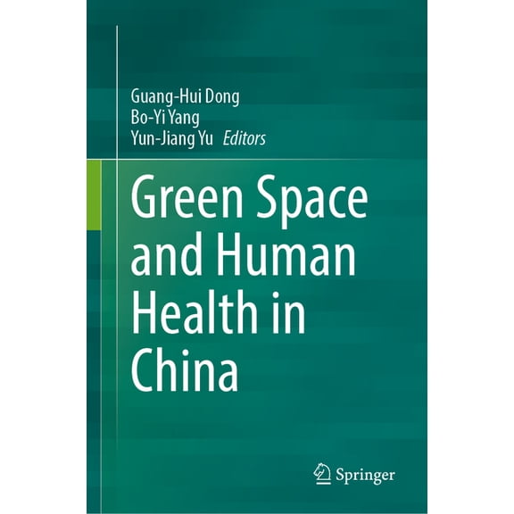 Green Space and Human Health in China, (Hardcover)