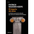 thumbnail image 1 of Libro El Imperio Del Dolor Tapa Blanda, Autor Patrick Radden Keefe, Editorial Debolsillo, 1 of 1
