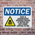 thumbnail image 5 of Fast And Aggressive Spiders Inside OSHA Notice Aluminum Sign 24 Inch x 18 Inch - 10 Pack, 5 of 8