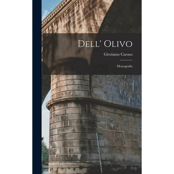 Dell' Olivo: Monografia (Hardcover)